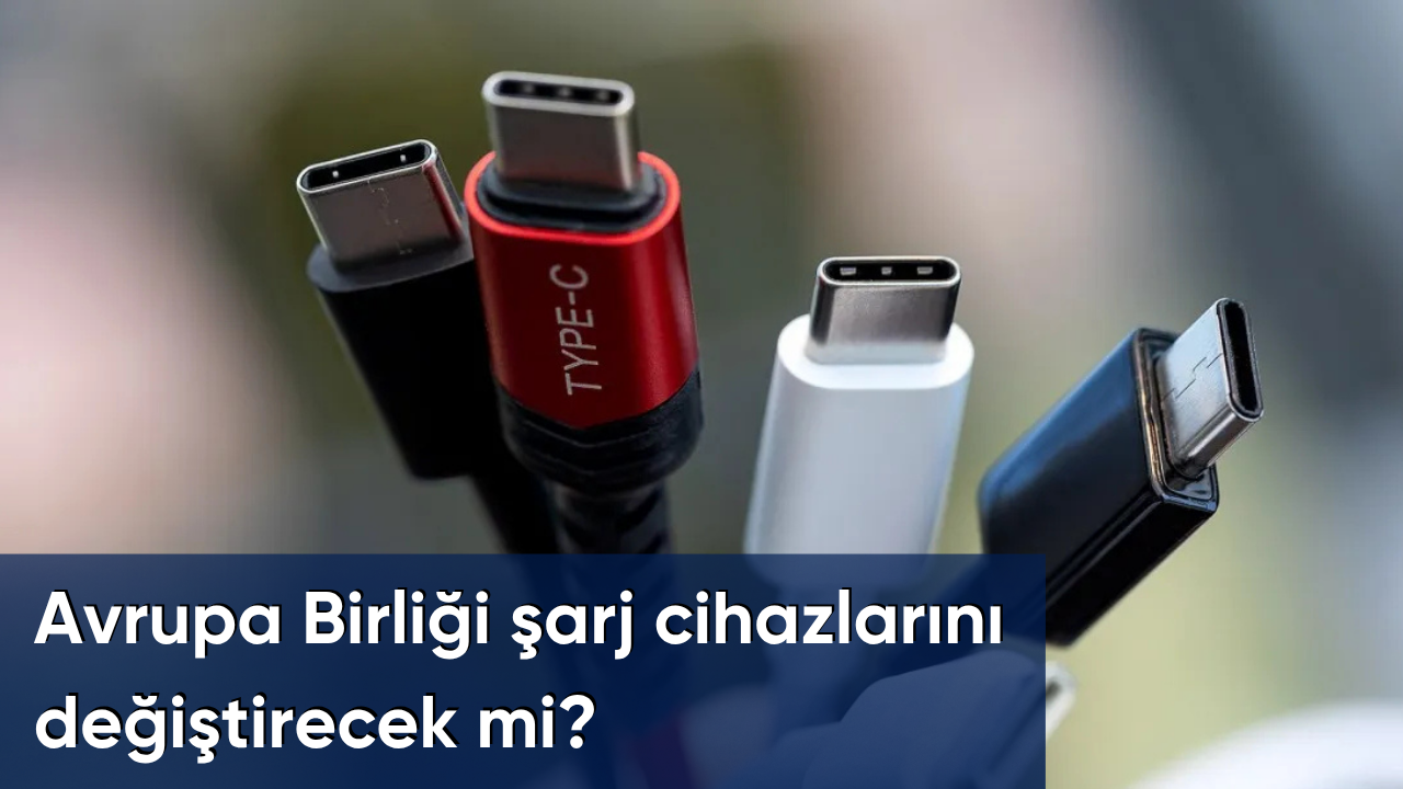 Avrupa Birliği şarj cihazlarını değiştirecek mi?