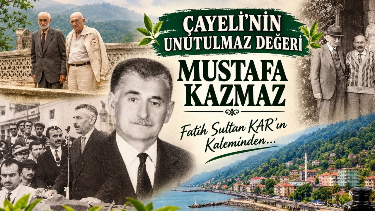 Çayeli’nin Hafızasında İz Bırakan Bir İsim: Rus İşgalinin Canlı Şahidi