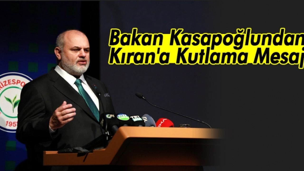 Bakan Kasapoğlu, Çaykur Rizespor Kulübünün yeni başkanı Tahir Kıran'ı kutladı