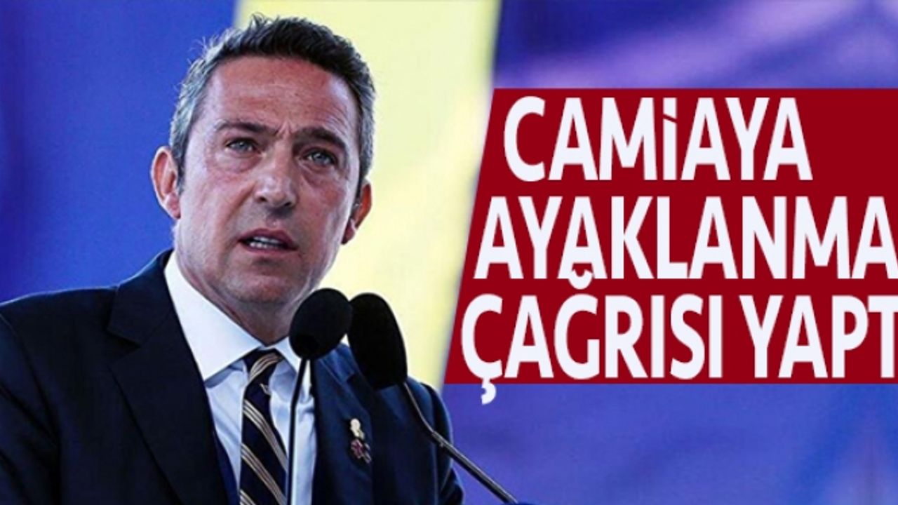 Fenerbahçe'de Başkan Ali Koç camiaya ayaklanma çağrısı yaptı