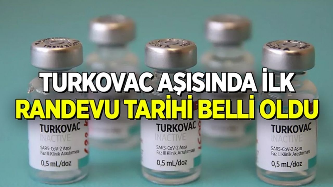 Turkovac aşısında ilk randevu tarihi belli oldu