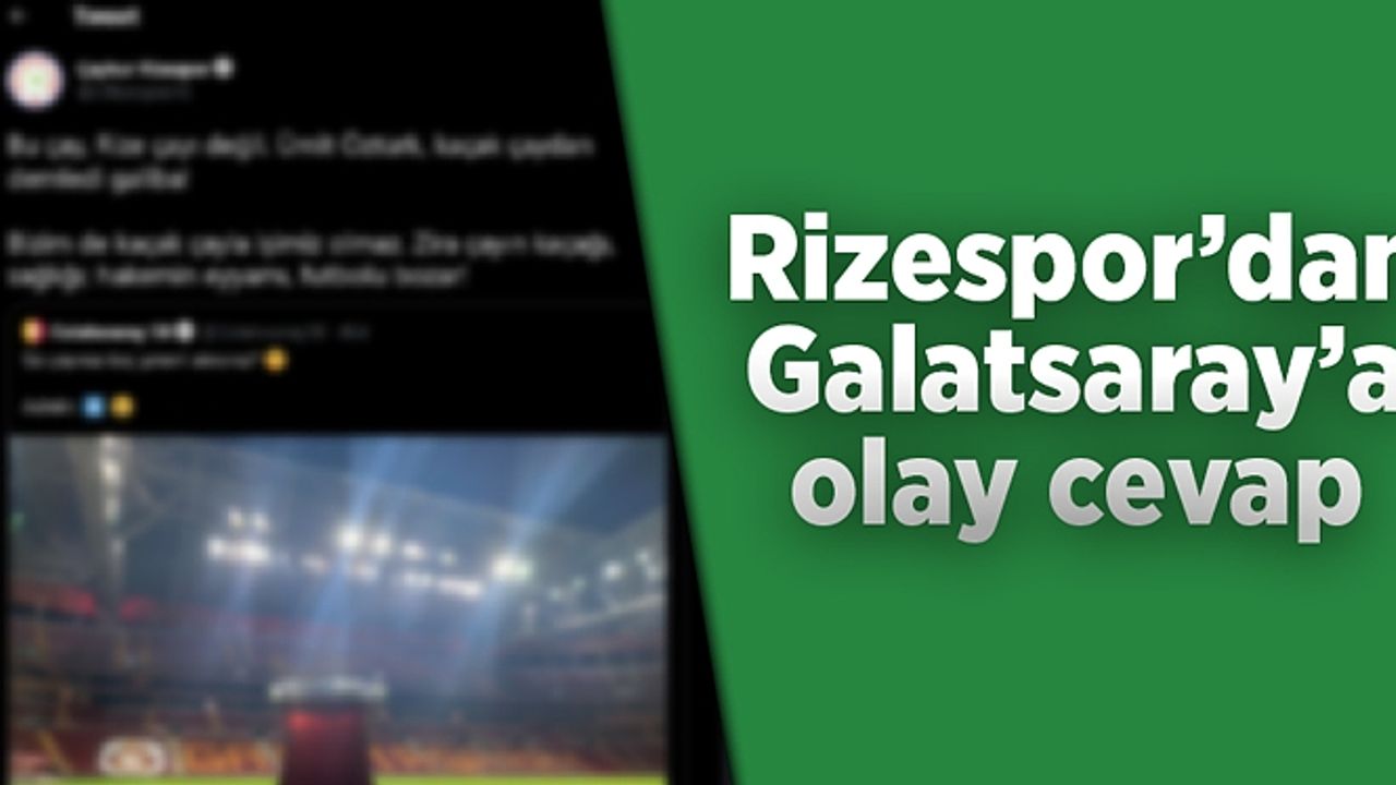 Rizespor'dan Galatasaray'ın twitine cevap