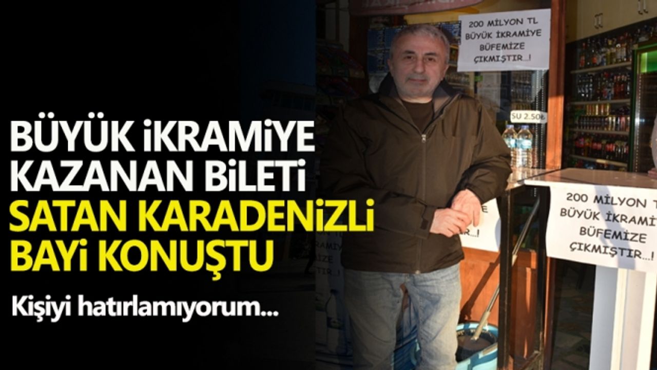 Milli Piyango yılbaşı çekilişinde büyük ikramiye kazanan bileti satan bayi konuştu