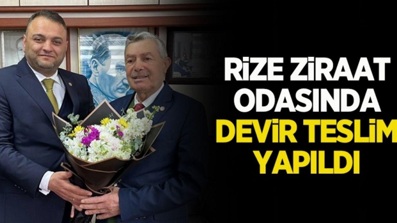 Rize Ziraat Odasında devir teslim yapıldı