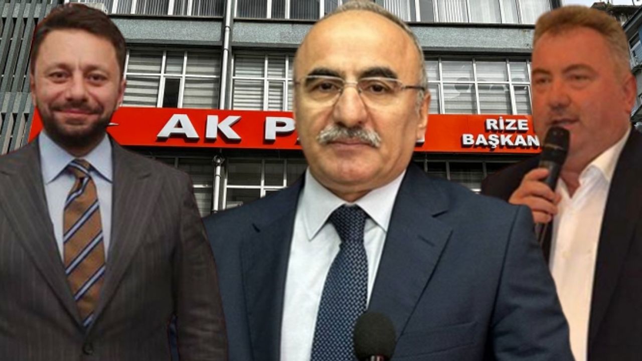 AK Parti Rize Milletvekili adayları belli oldu