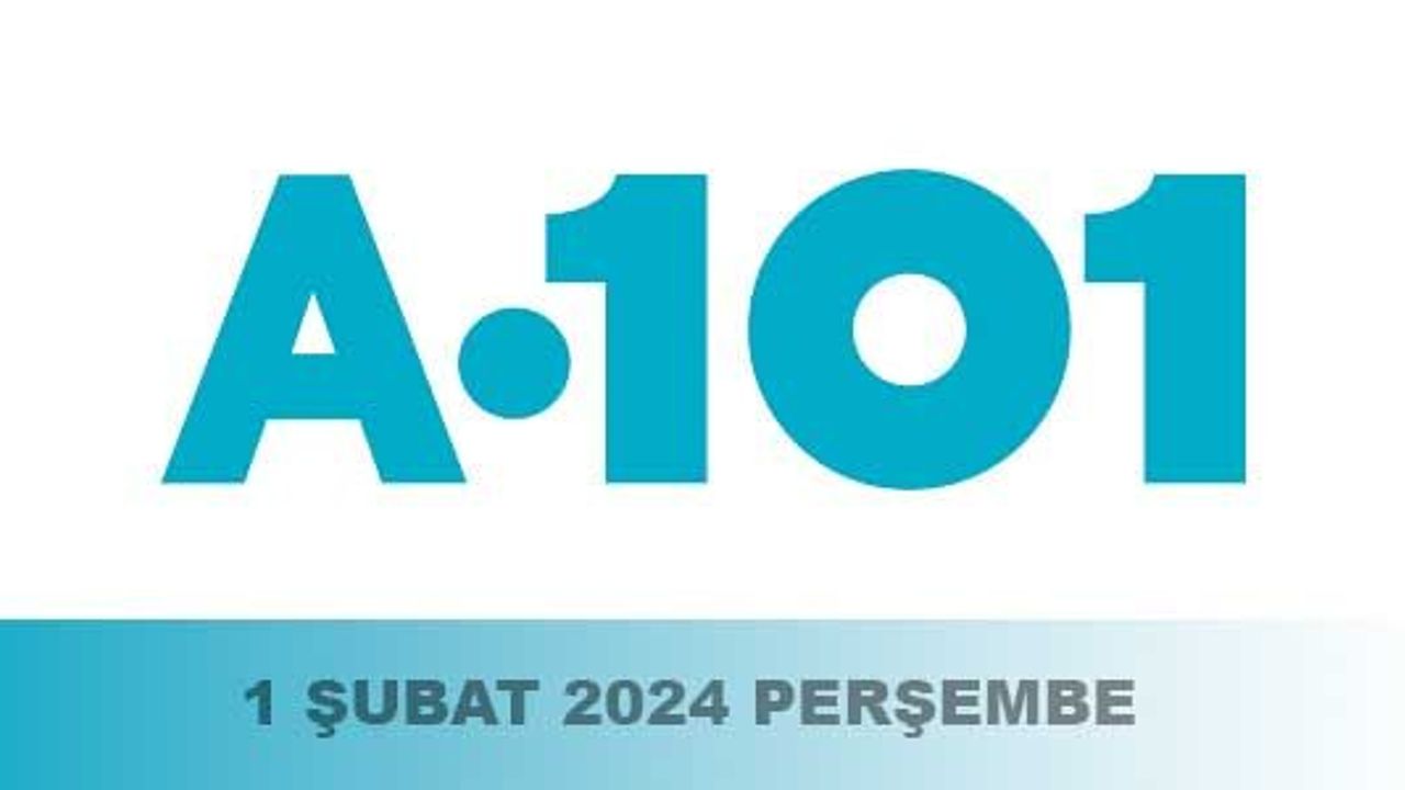 A101 1 Şubat – 8 Şubat 2024 Perşembe indirim kataloğu
