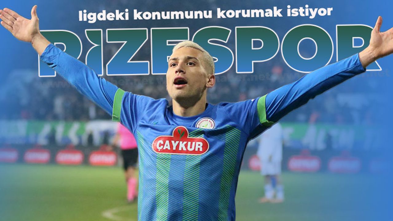 Çaykur Rizespor, kötü gidişe son vererek ligdeki konumunu korumak istiyor