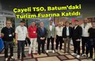 Çayeli TSO, Batum’daki Turizm Fuarına Katıldı