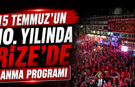 15 Temmuz’un 10. yılında Rize’de anma programı belli oldu