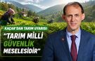 Kaçar: "Toprağını Kaybeden Geleceğini Kaybeder"