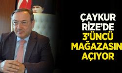 ÇAYKUR Rize'de 3'üncü mağazasını açıyor