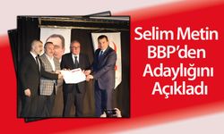 Derepazarı Belediye Başkanı Selim Metin BBP’den Adaylığını Açıkladı