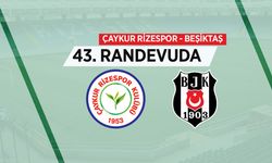 Çaykur Rizespor ile Beşiktaş 43. Randevuda