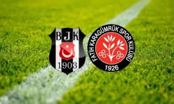 Beşiktaş - Fatih Karagümrük maçı ne zaman, saat kaçta ve hangi kanalda?