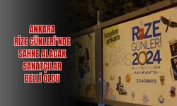 Ankara Rize Günleri’nde Sahne alacak sanatçılar belli oldu