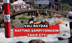 Rize Valisi Baydaş, Türkiye Rafting Şampiyonasını Takip Etti