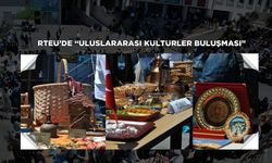 RTEÜ’de “Uluslararası Kültürler Buluşması” Etkinliği Gerçekleştirildi