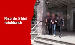 Rize’de 3 kişi tutuklandı