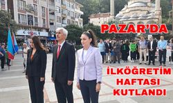 İlköğretim haftası dolayısıyla Pazar’da törenler düzenlendi