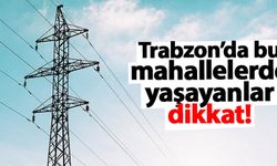 Trabzon Ortahisar'da elektrik kesintisi: Ne zaman gelecek? 28 Ekim 2024 elektrik kesintileri