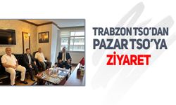 Trabzon Tso’dan Pazar Tso’ya Ziyaret