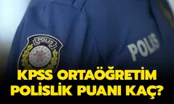 2024 KPSS ortaöğretim polislik puanı kaç? KPSS ortaöğretim 50,55,60 puan ile polis olunur mu?