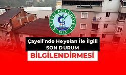 Çayeli Belediyesinden Son Durum Bilgilendirmesi