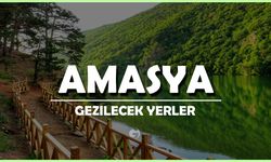 Amasya Gezilecek Yerler | En Güzel 35 Gezi Noktası (Detaylı)