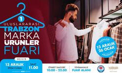 TRABZON’DA DEV BİR FUAR: ULUSLARARASI MARKALAR BU ORGANİZASYONDA BULUŞUYOR