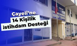 İŞKUR’dan Çayeli’ne 14 Kişilik İstihdam Desteği