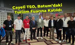 Çayeli TSO, Batum’daki Turizm Fuarına Katıldı