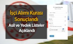 Sağlık Bakanlığı Rize İşçi Alımı Kura Sonuçları Açıklandı