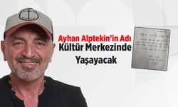 Ardeşen Kültür Merkezi'ne Ayhan Alptekin’in Adı Verildi