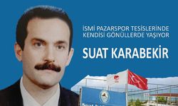 İSMİ PAZARSPOR TESİSLERİNDE, KENDİSİ YÜREKLERDE YAŞIYOR: SUAT KARABEKİR