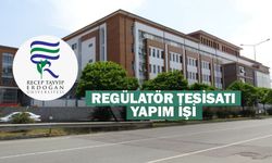 RECEP TAYYİP ERDOĞAN ÜNİVERSİTESİ DİŞ HEKİMLİĞİ FAKÜLTESİ REGÜLATÖR TESİSATI YAPIM İŞİ