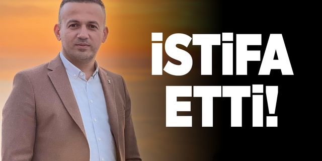 İshak Karahan istifa etti!