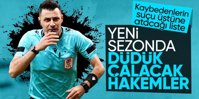 2023-2024 sezonu Süper Lig hakemleri belli oldu!
