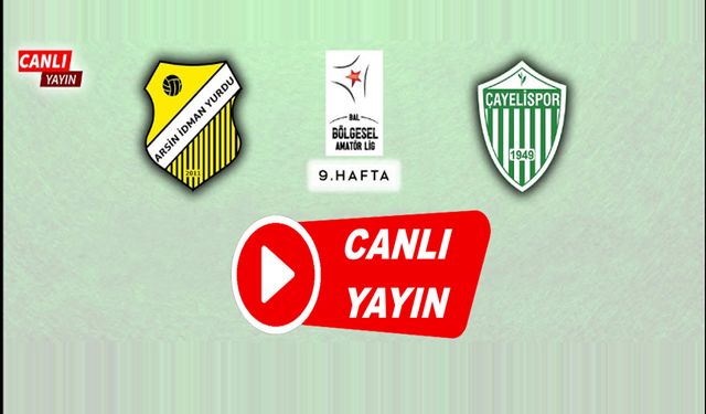 Arsin İdman Yurdu - Smart Holding Çayeli Spor CANLI İZLE