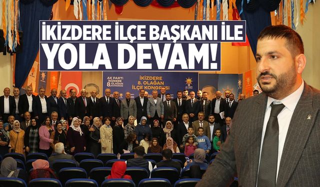 Ak Parti İkizdere İlçe Başkanlığında Serkan Yılmaz güven tazeledi