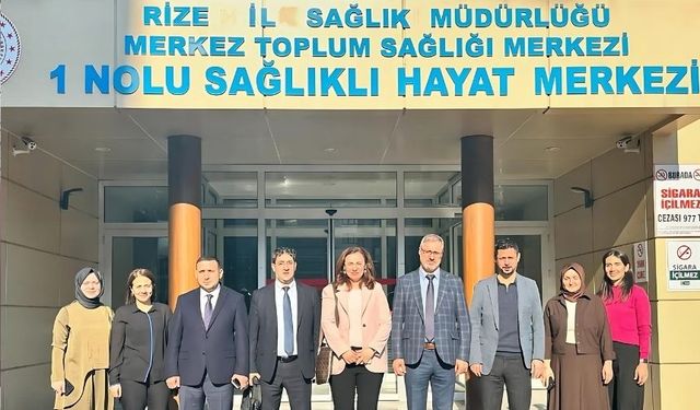 Sağlık Bakanlığı Daire Başkanlarından Rize’ye ziyaret