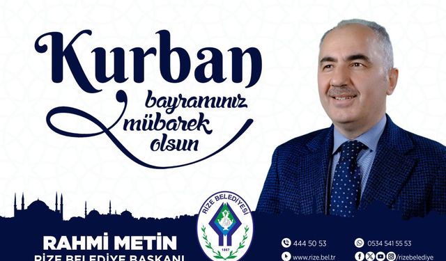 RİZE BELEDİYE BAŞKANLIĞI KURBAN BAYRAMI KUTLAMA MESAJI