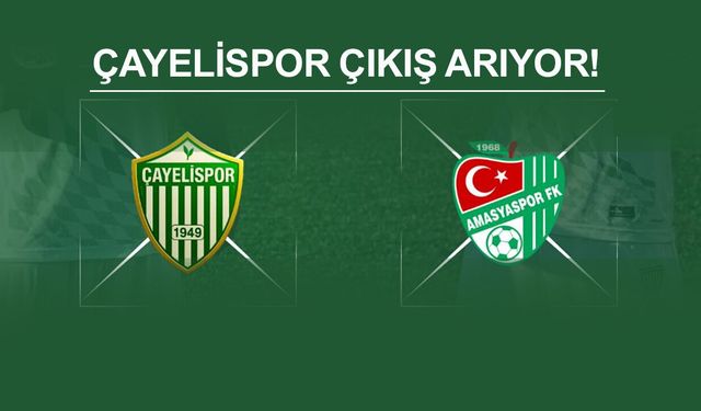 Çayelispor, yarın Amasyaspor FK ile kritik maça çıkacak