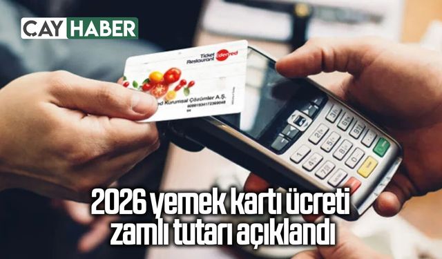 2026 yemek kartı ücreti zamlı tutarı açıklandı
