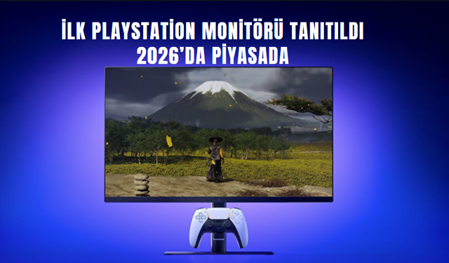 İlk PlayStation monitörü tanıtıldı: 2026’da piyasada