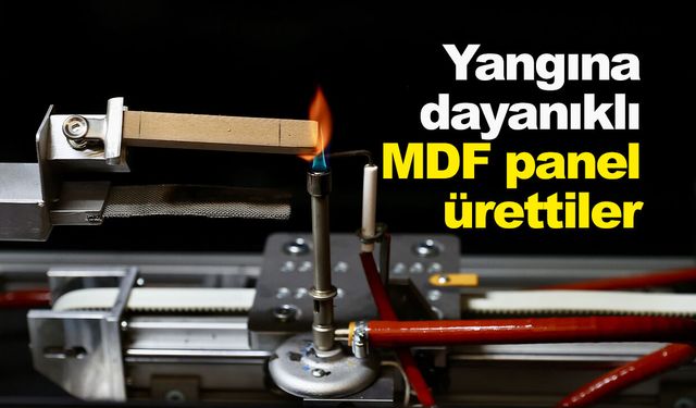 KTÜ'lü akademisyenler yanmaya dayanıklı MDF panel geliştirdi