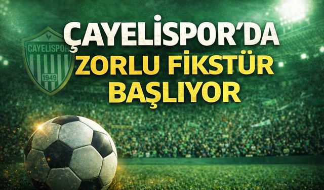 Çayelispor’da Zorlu Fikstür Başlıyor