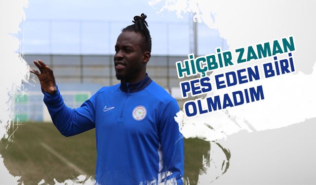Çaykur Rizesporlu Sowe: Önümüzdeki maçları kazanmak istiyoruz