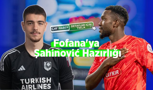 Çaykur Rizespor'da Kaleye Şahinović İddiası