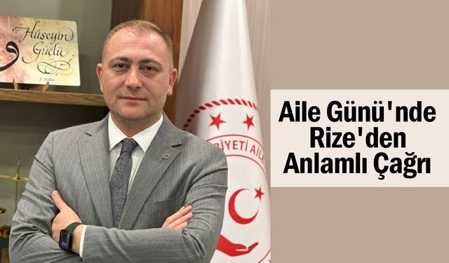 Rize'den koruyucu aile çağrısı: "Bir çocuğun geleceğine umut olun"