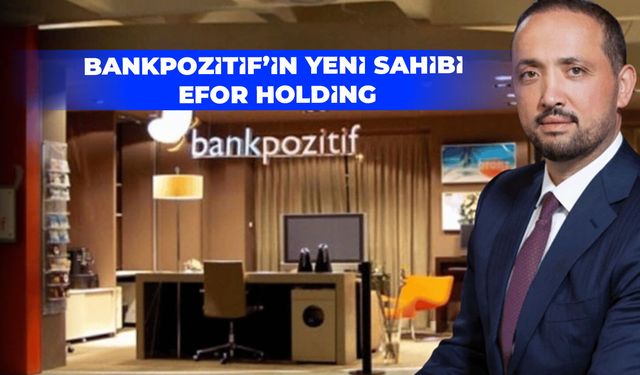 Çay Devi Efor Holding Banka Sahibi Oldu İşte Detaylar